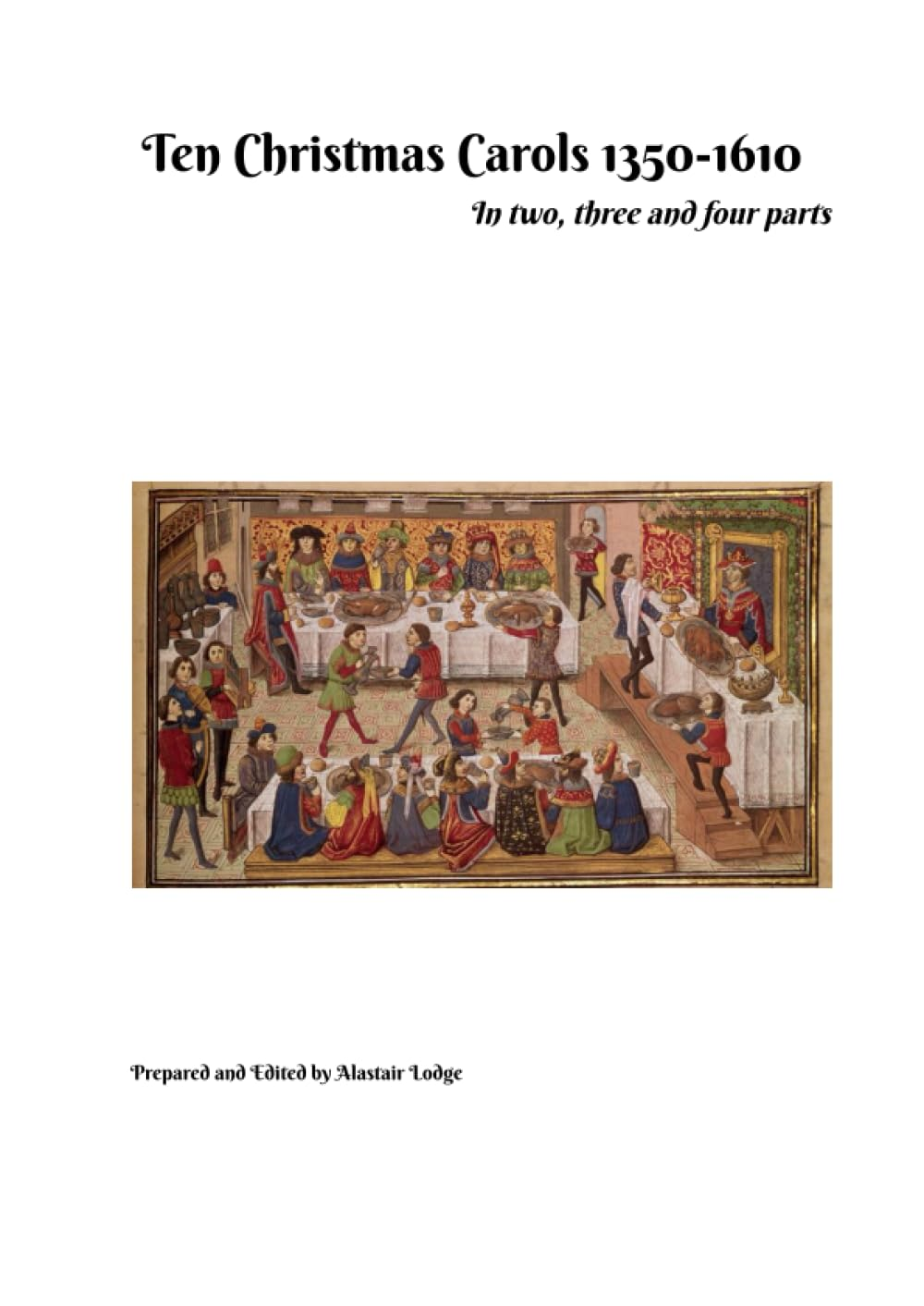 Ten Christmas Carols 1350-1610 in Two, Three and Four Parts - Score Only