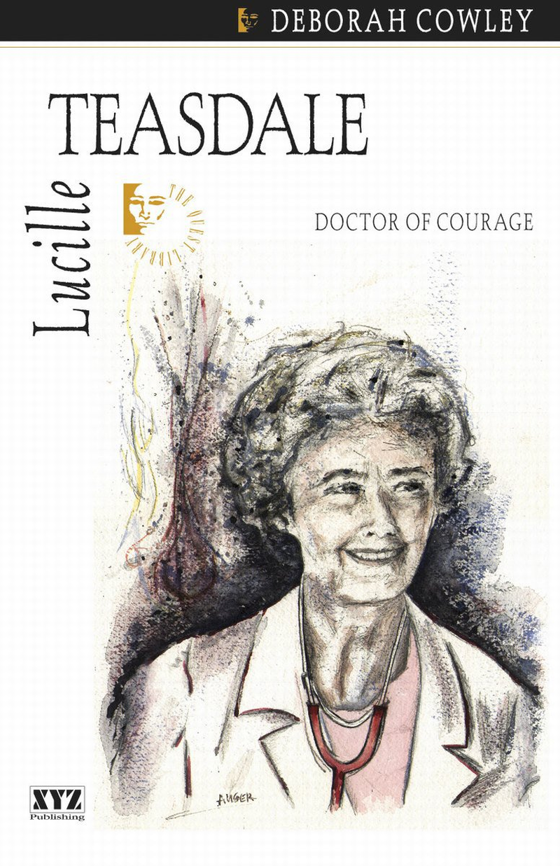 Lucille Teasdale: Doctor of Courage: 15