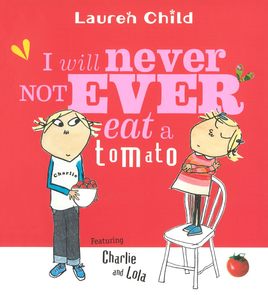 Charlie and Lola: I Will Not Ever Never Eat a Tomato image number 1