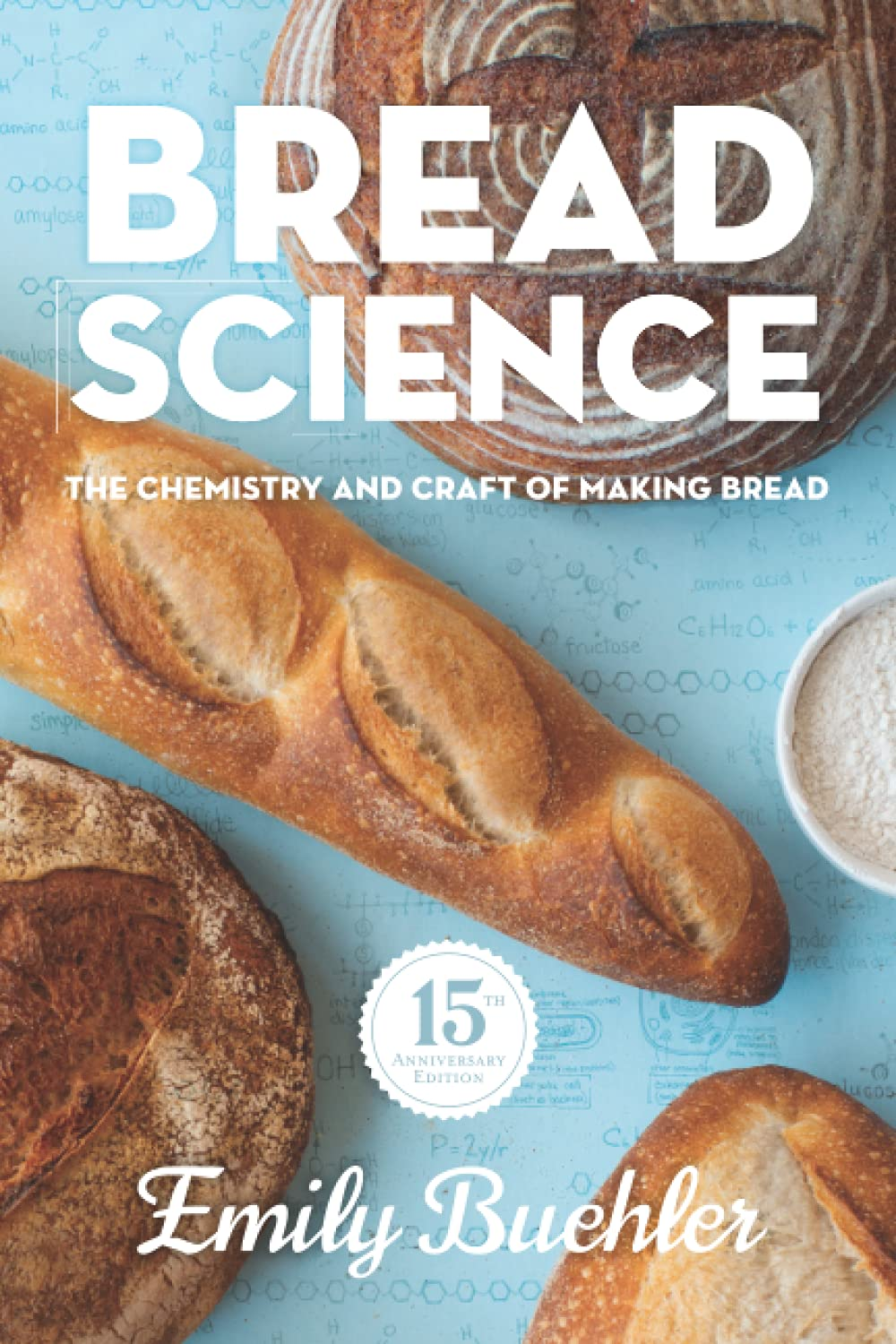 Bread Science: the Chemistry and Craft of Making Bread image number 1
