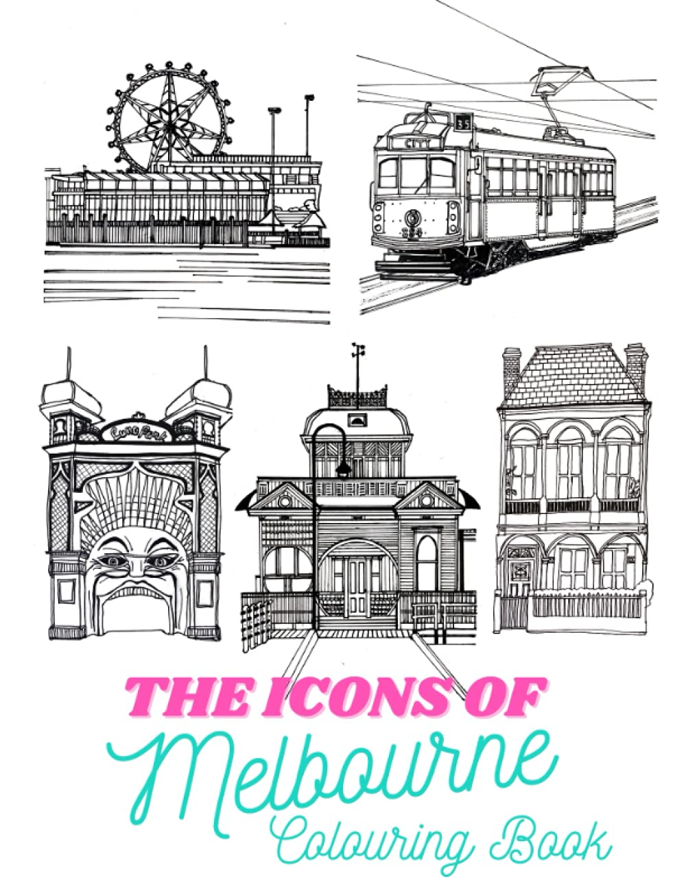 The Icons of Melbourne: a Colouring Book for Everyone image number 1