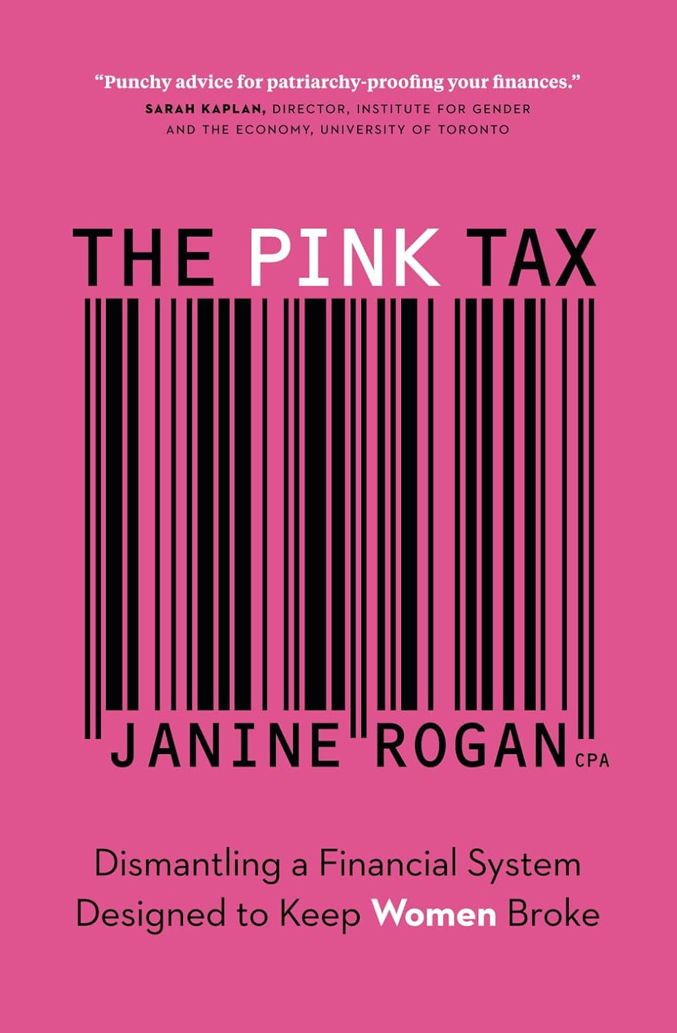 The Pink Tax: Dismantling a Financial System Designed to Keep Women Broke