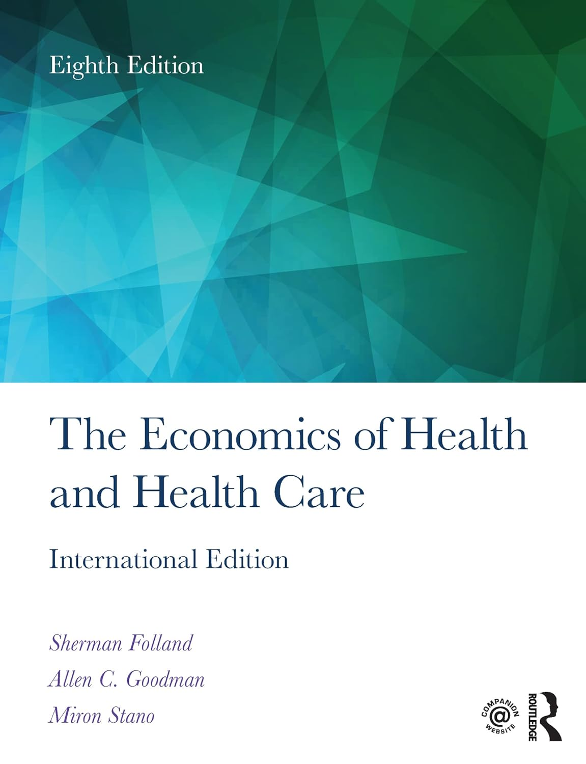 The Economics of Health and Health Care: International Student Edition, 8Th Edition - Paperback