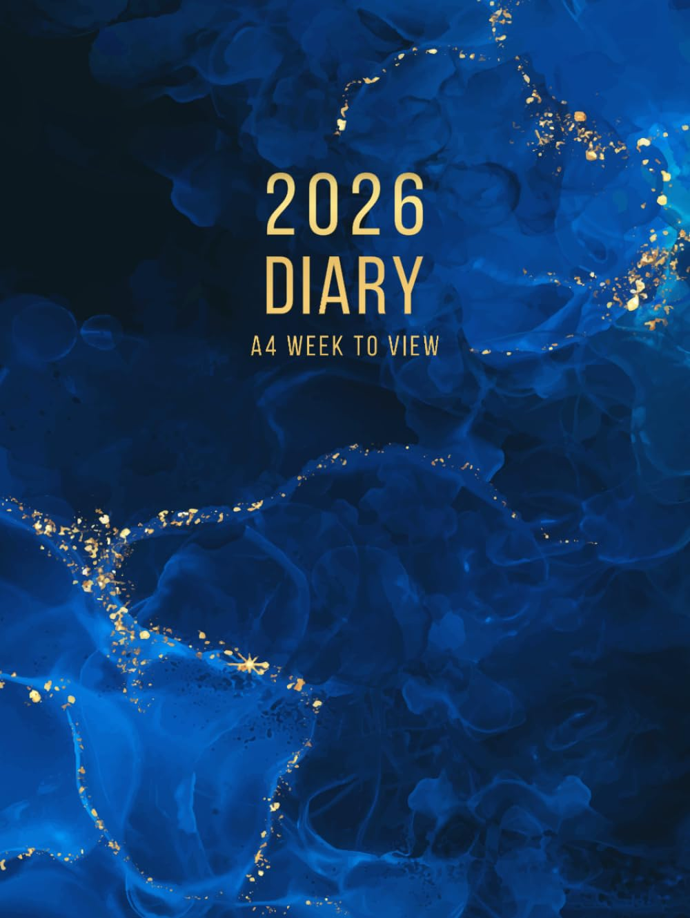 2026 A4 Week to View: A4 Planner Week to View Diary for 52 Weeks, Dated from Jan 2026 to Dec 2026, A4 Weekly Personal Organizer with Calendars, To-Do List and Notes | Blue Marble