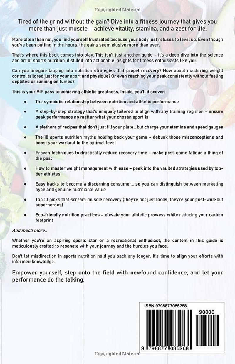 The Power of Sports Nutrition: a Comprehensive Guide for College Students and Teens. Optimize Your Weight, Supercharge Your Performance, and Recover like a Pro image number 1