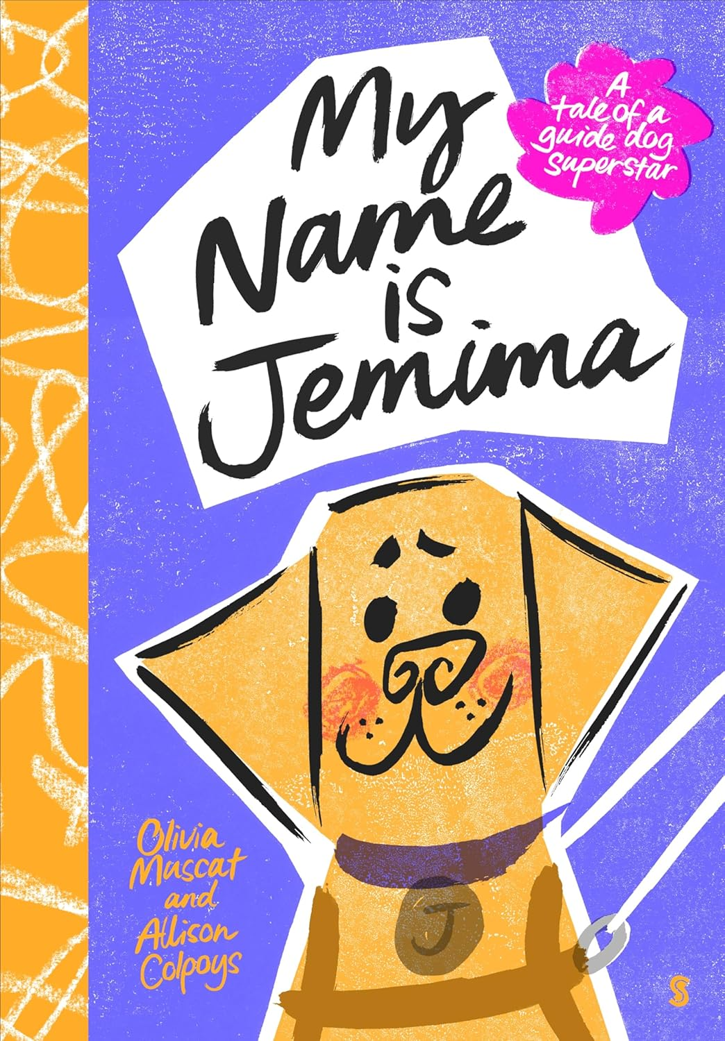 My Name Is Jemima: a Tale of a Guide Dog Superstar