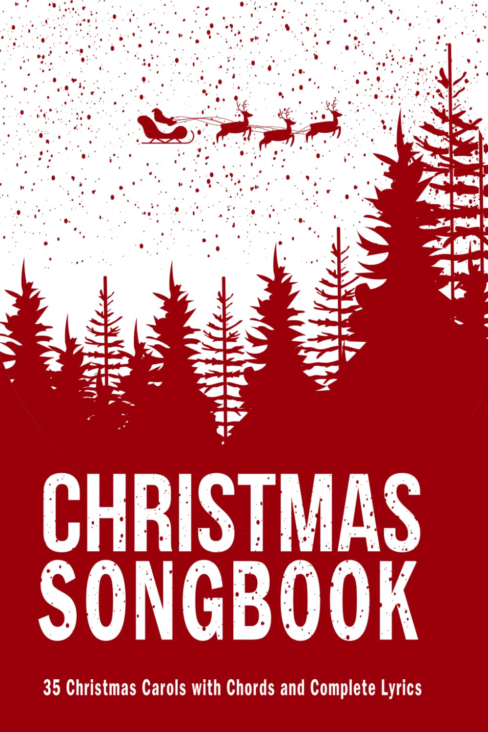 Christmas Songbook: 35 Christmas Carols with Chords and Complete Lyrics image number 1