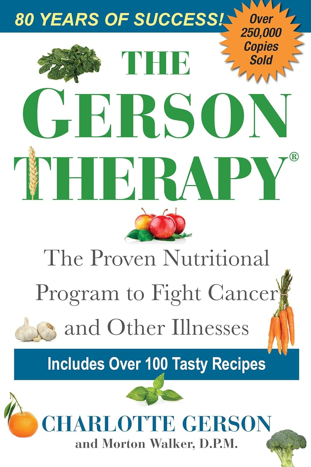 The Gerson Therapy: the Natural Nutritional Program to Fight Cancer and Other Illnesses image number 1
