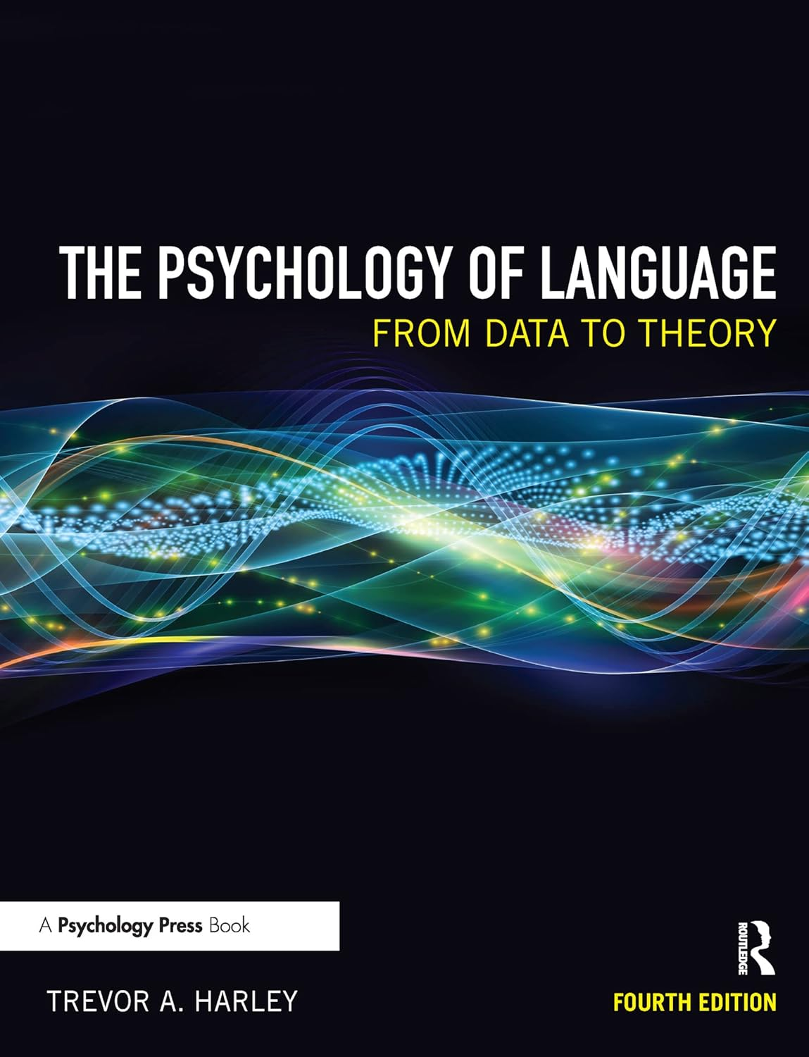 The Psychology of Language: from Data to Theory