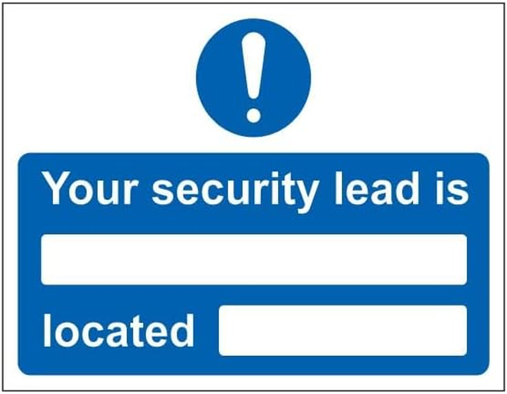 V Safety Your Security Lead Is Located 200 X 150 Mm - 2Mm Rigid Plastic Safety Sign