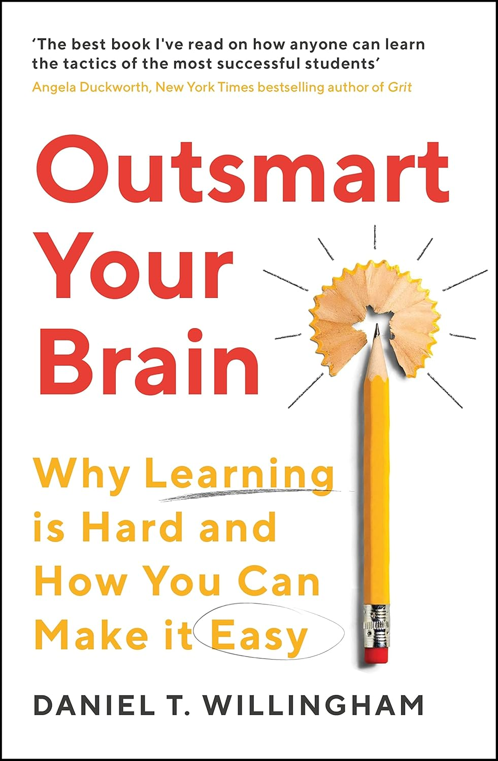 Outsmart Your Brain: Why Learning Is Hard and How You Can Make It Easy image number 1