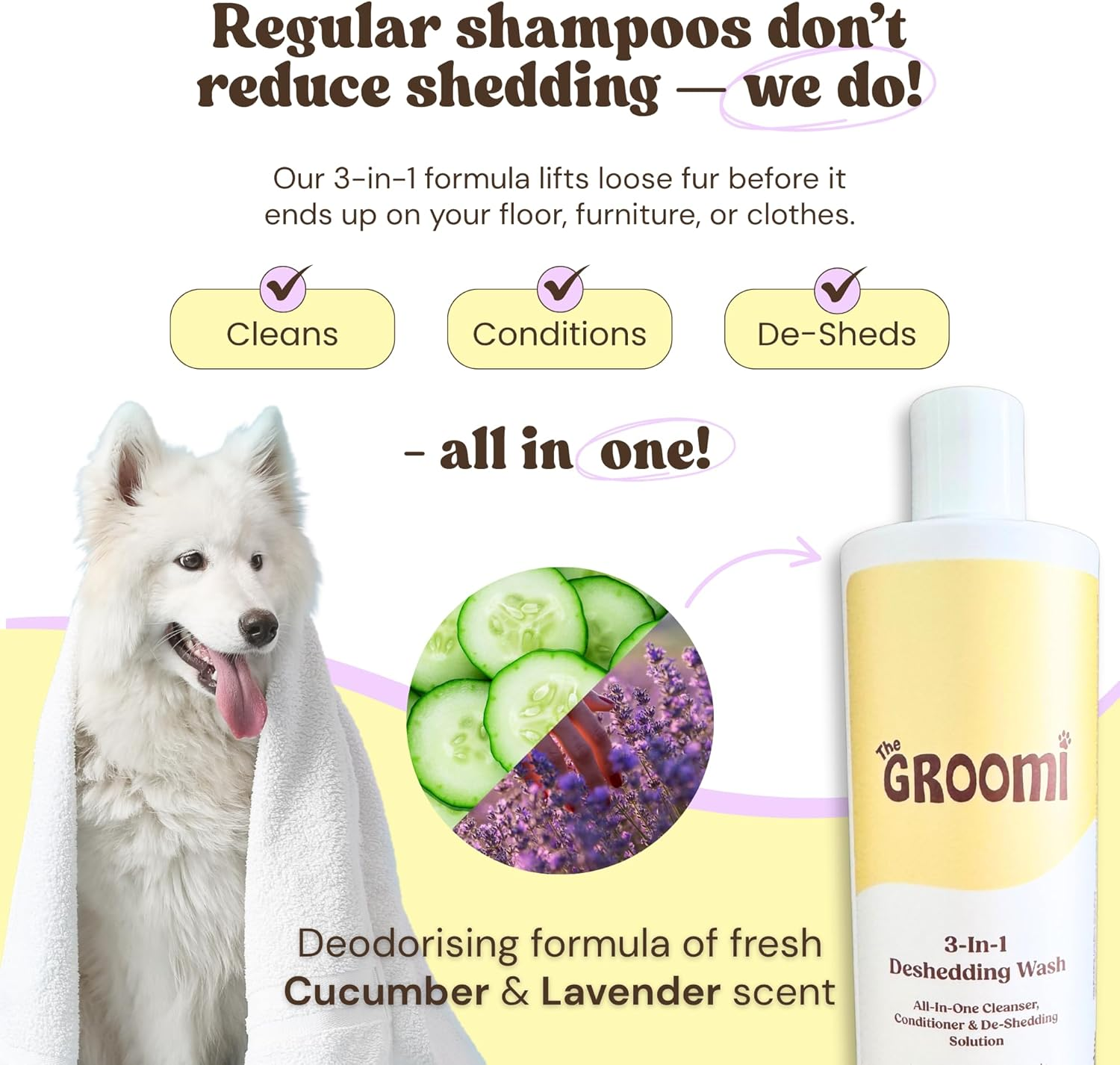 Groomi 3-In-1 Deshedding Wash - Organic Dog Shampoo & Conditioner Pet Supplies for Sensitive Skin | Cleans, Conditions & De-Sheds, Ph-Balanced, Vet-Approved, Chemical-Free, Ideal for All Breeds image number 4