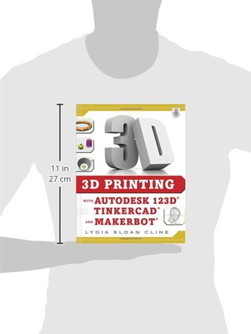 3D Printing with Autodesk 123D, Tinkercad, and Makerbot image number 1