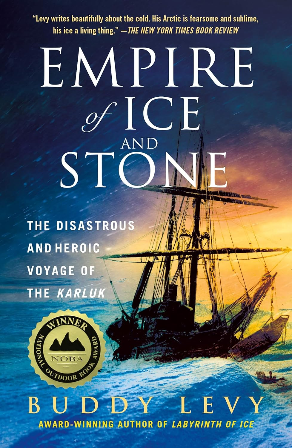 Empire of Ice and Stone: the Disastrous and Heroic Voyage of the Karluk image number 1