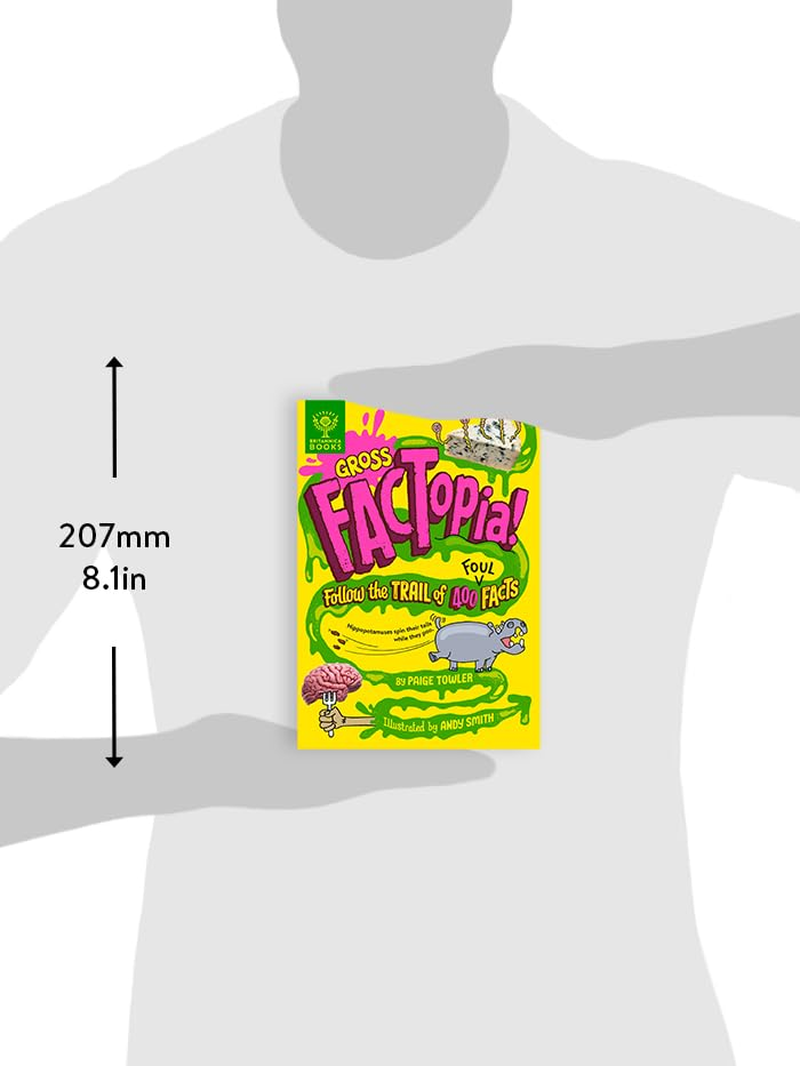 Gross Factopia!: Follow the Trail of 400 Foul Facts