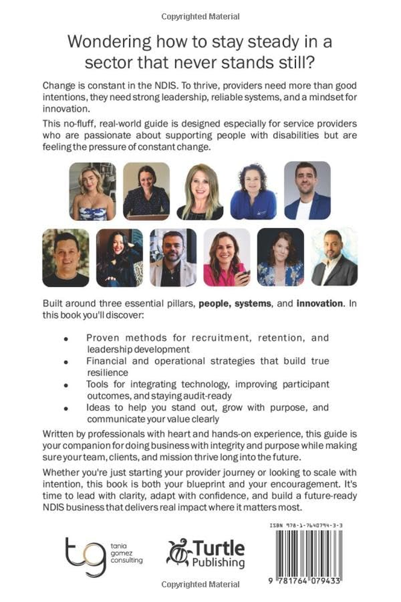 Future-Proofing Your NDIS Business: Lessons in Leadership, Business Systems, and Innovation from Australia&rsquo;S Top Voices in the Disability Sector