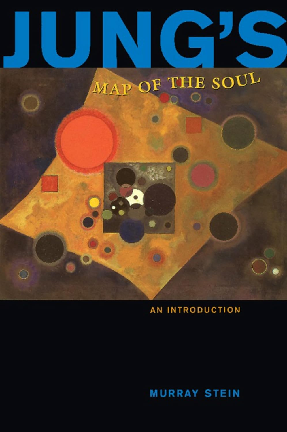 Jung'S Map of the Soul: an Introduction