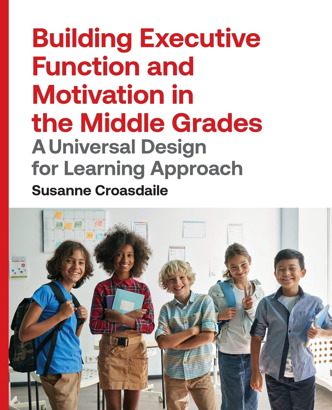 Building Executive Function and Motivation in the Middle Grades: a Universal Design for Learning Approach