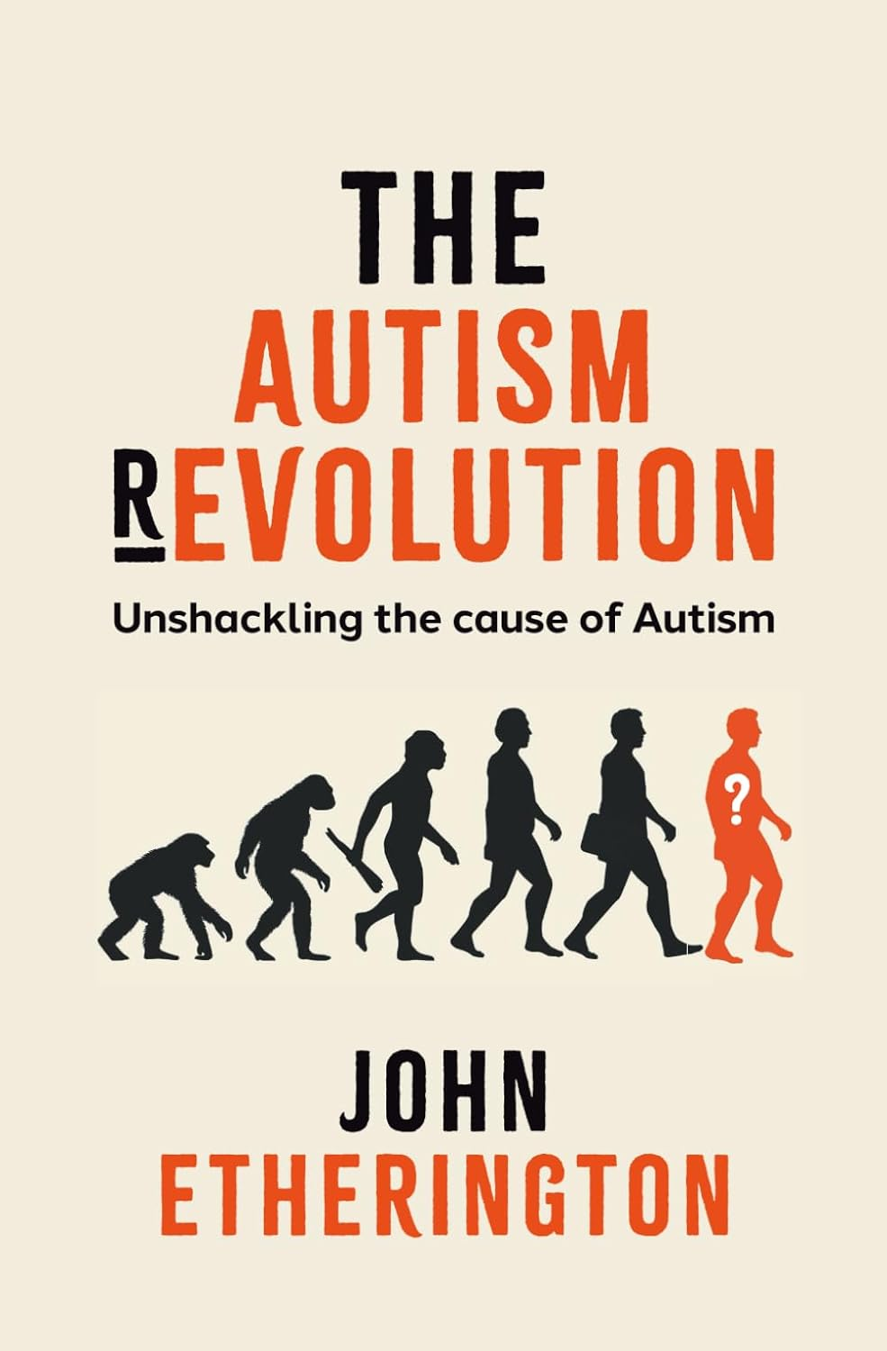 The Autism Revolution: Unshackling the Cause of Autism image number 1