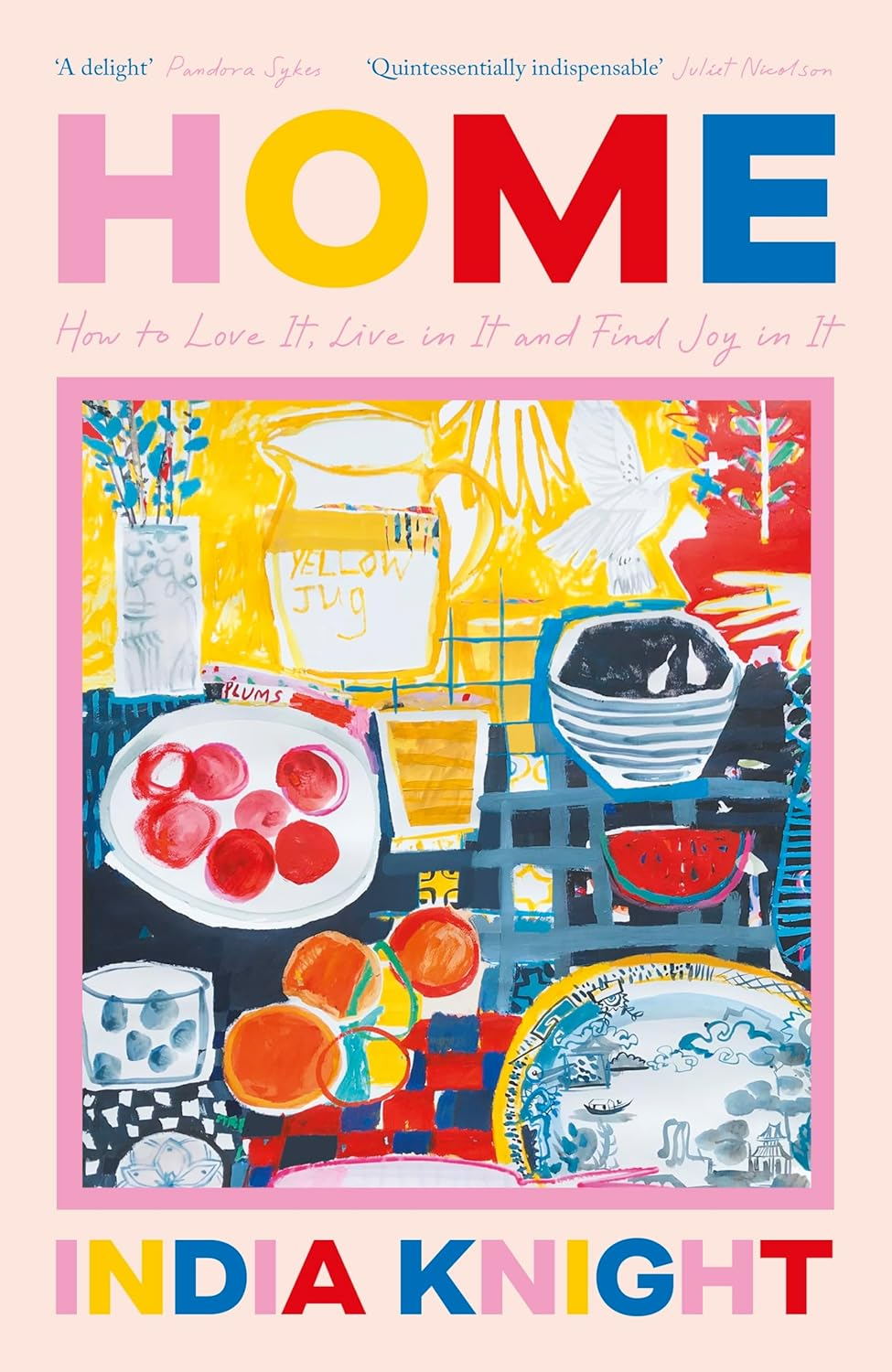 Home: How to Love It, Live in It, and Find Joy in It from the Sunday Times Bestselling Author image number 2