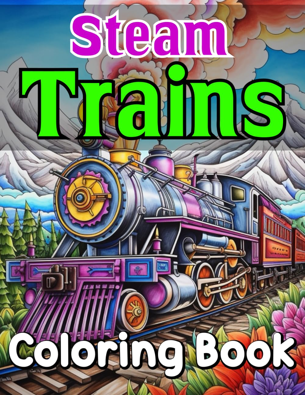 Steam Trains Coloring Book: Charming Locomotives, Steam Engine Trains, and Railroads Trains Coloring Pages, Stress Relief and Relaxation, Sketch Illustrations for Adults and Trains Lovers image number 1