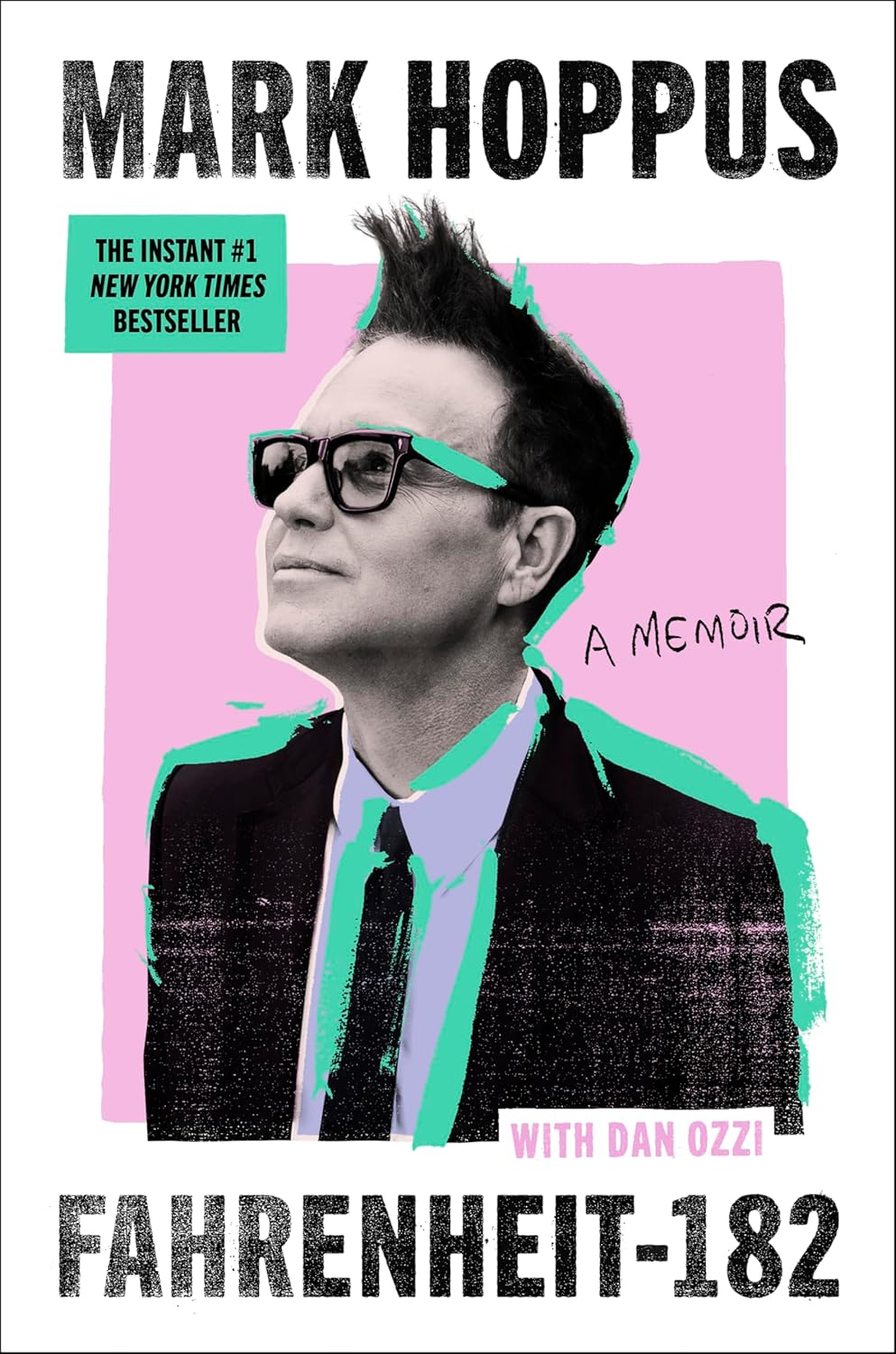 Fahrenheit-182: the Sunday Times Bestselling Memoir from Blink-182 Founding Member Mark Hoppus