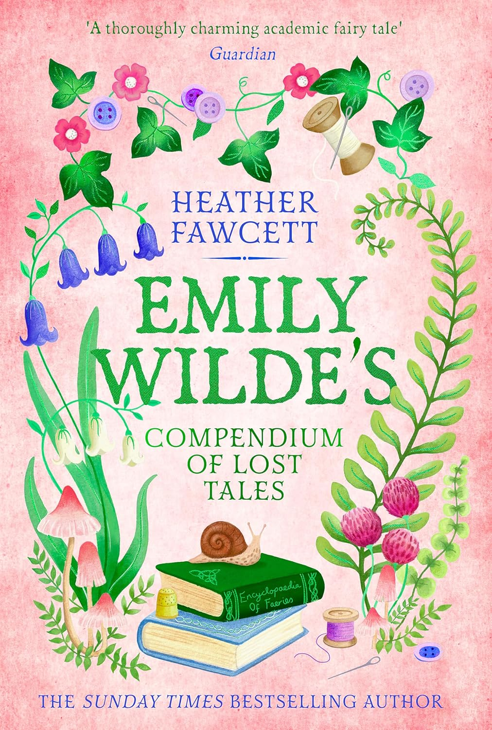 Emily Wilde'S Compendium of Lost Tales: the Enchanting and Romantic Magical Academia Phenomenon!
