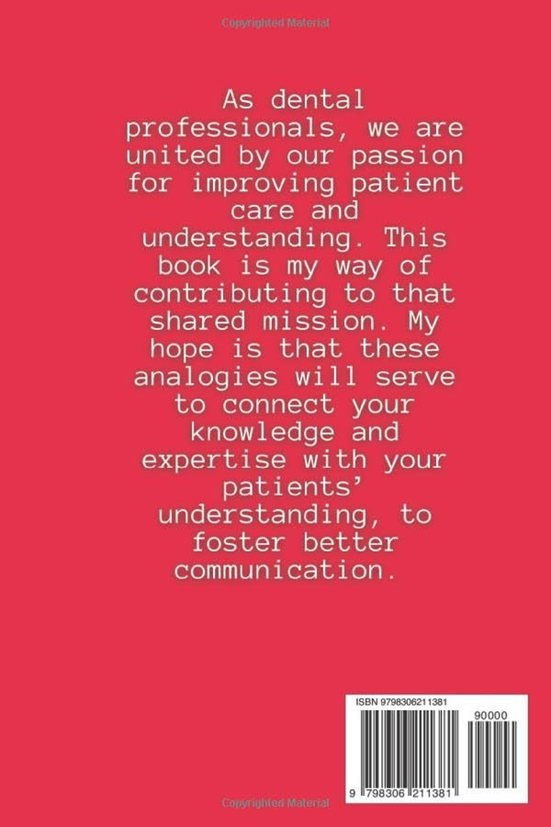 A Little Book of Dental Analogies: Bridging the Gap between Our Knowledge & Their Understanding image number 1