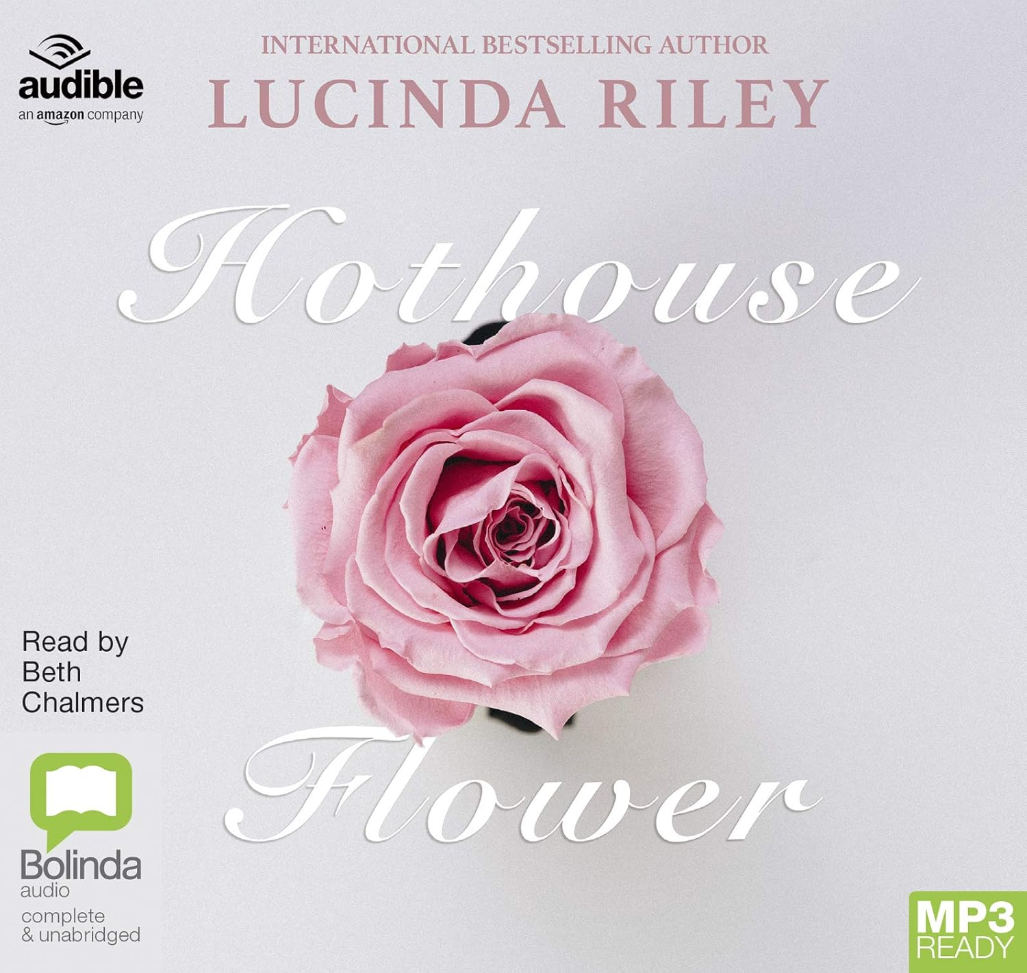 Hothouse Flower: the Romantic and Moving Novel from the Bestselling Author of the Seven Sisters Series