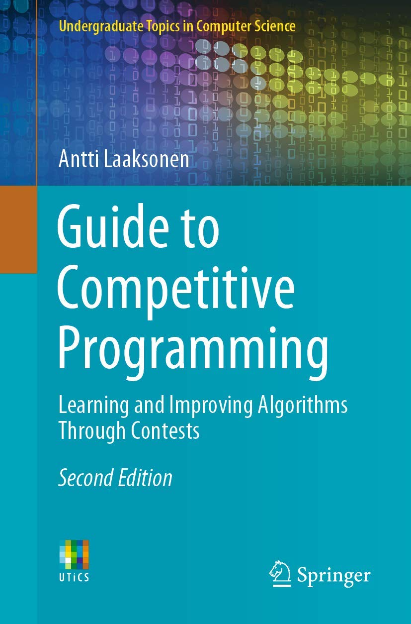 Guide to Competitive Programming: Learning and Improving Algorithms through Contests