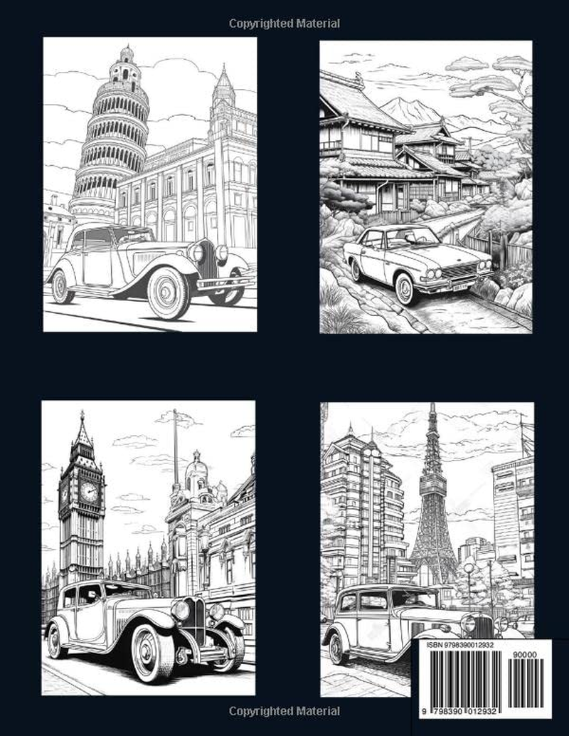 Classic Cars Adult Coloring Book: Travel the World in Style with Stunning Vintage Cars to Color Amidst Iconic Landscapes and Monuments for Anxiety and Stress Relief, Mindfulness and Relaxation