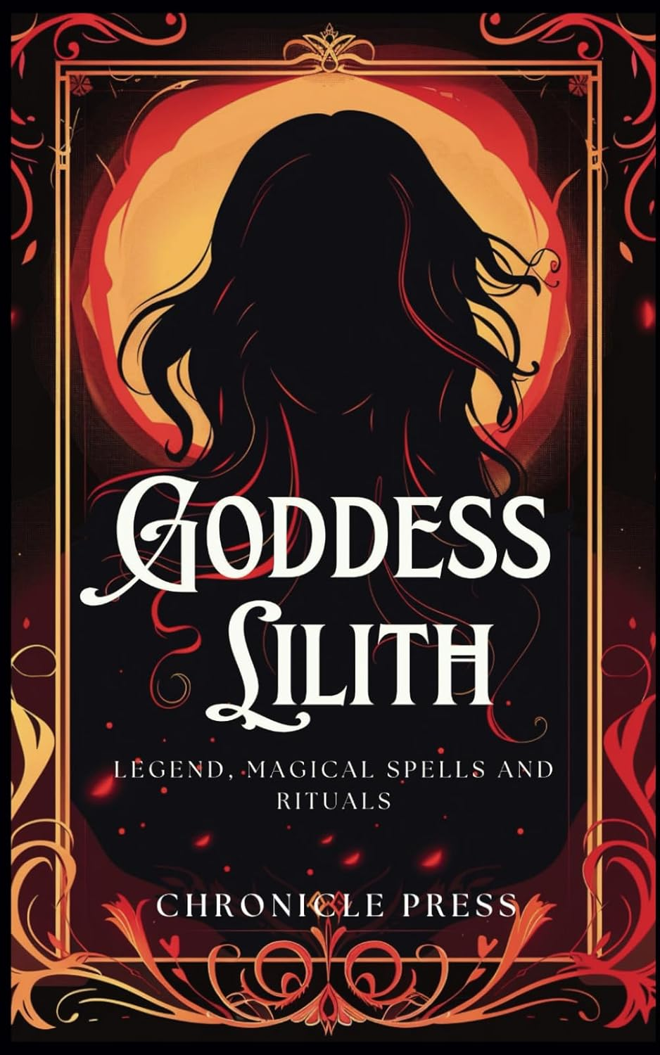 Goddess Lilith: Legend, Magical Spells and Rituals