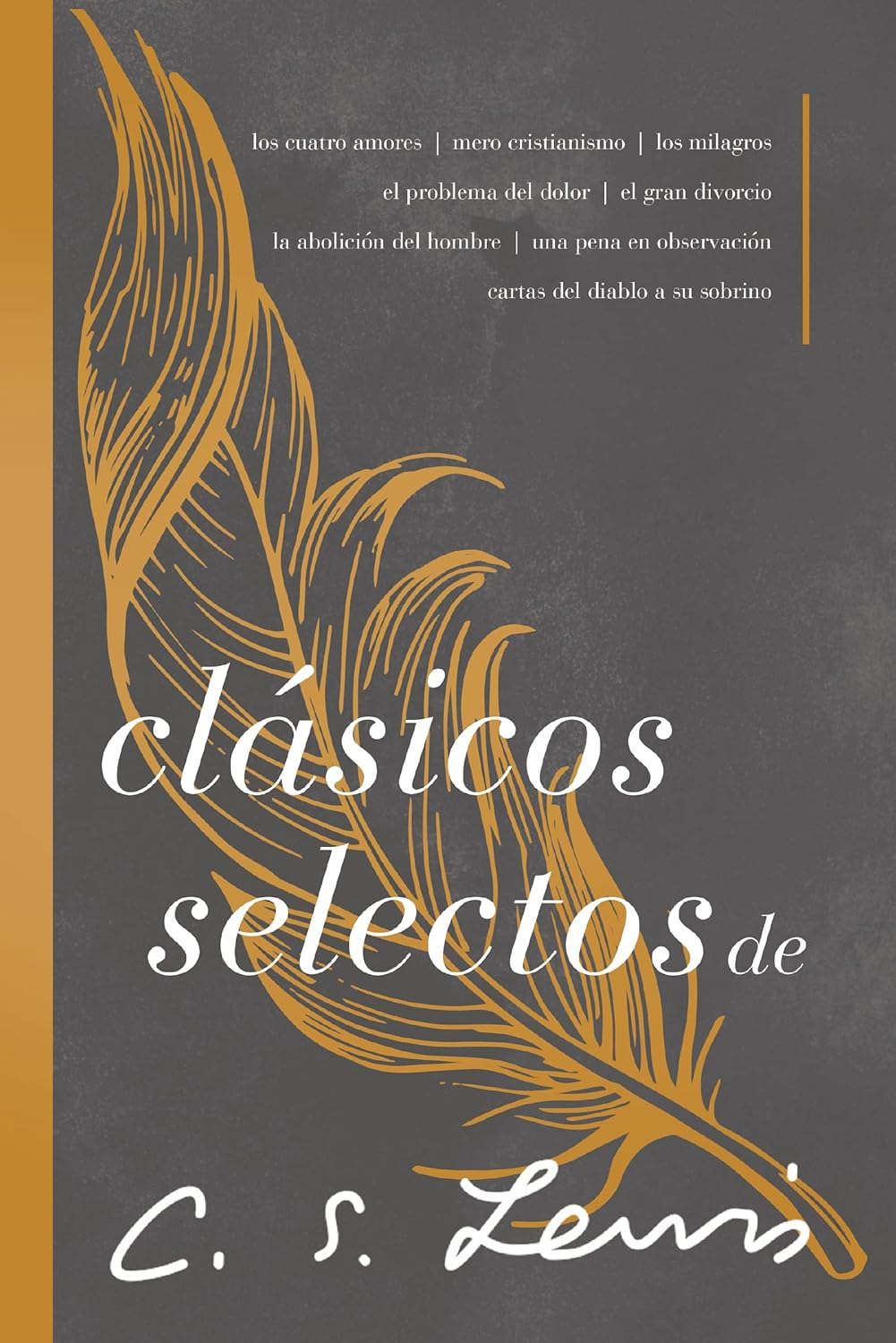 Cl&aacute;sicos Selectos De C. S. Lewis | Softcover | C. S. Lewis Signature Classics: Antolog&iacute;a De 8 De Los Libros De C. S. Lewis image number 1