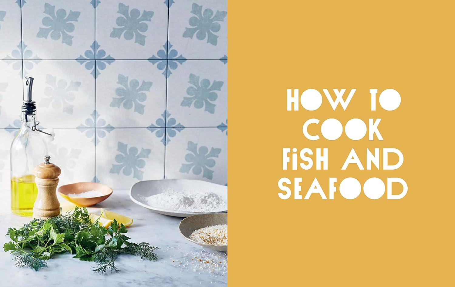More Fish, More Veg: Simple, Sustainable Recipes and Know-How for Everyday Deliciousness