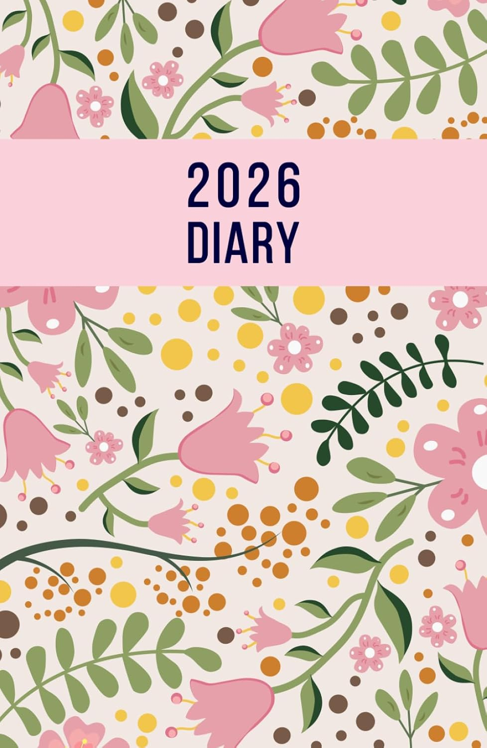 2026 A5 Page a Day: One Page per Day Daily Diary Planner & Organizer for 365 Days, Dated from Jan 2026 to Dec 2026, Fully Lined Journal Notebook with Calendars, To-Do List and Notes | Pink Floral