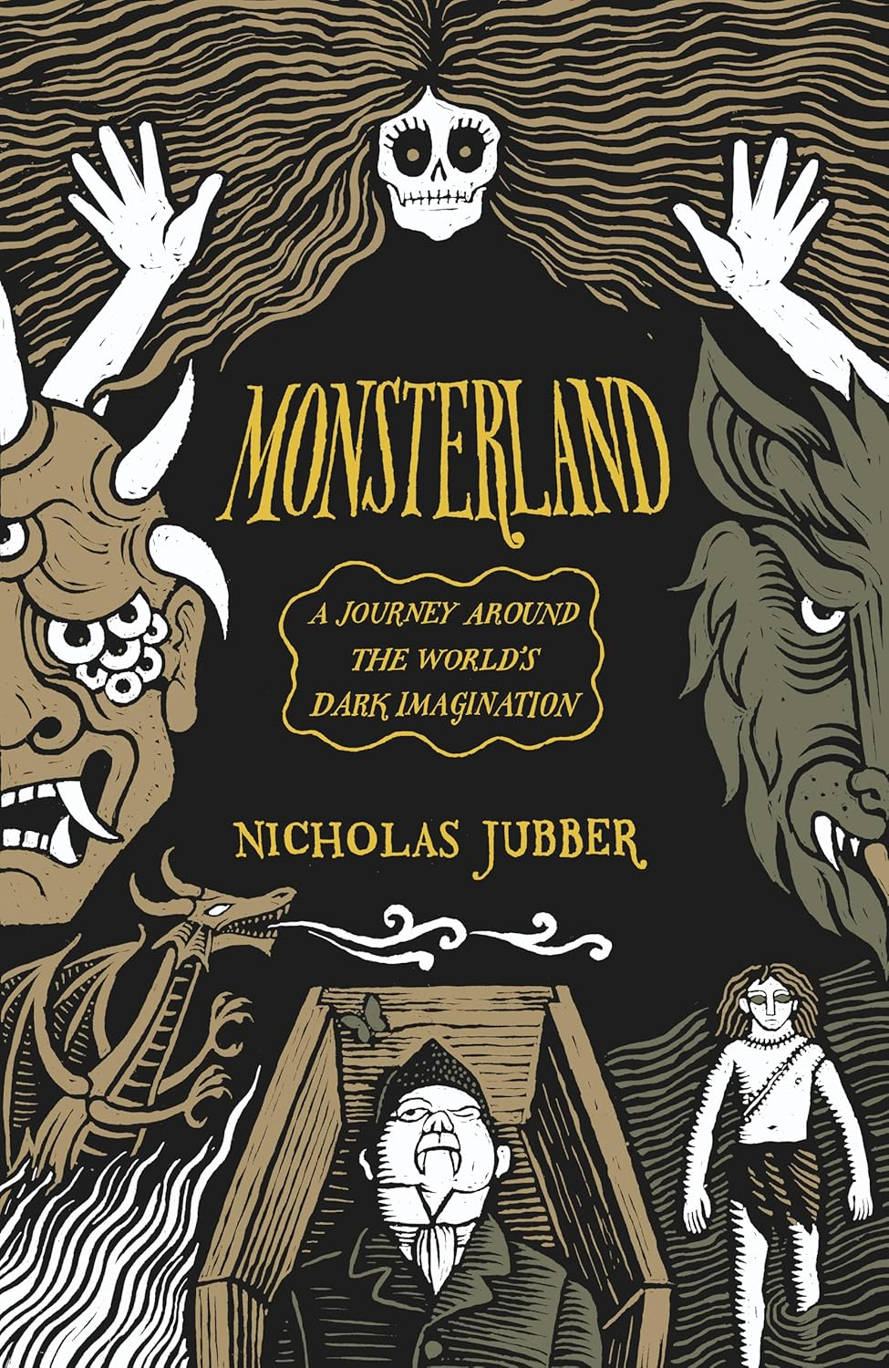 Monsterland: a Journey around the World'S Dark Imagination image number 1