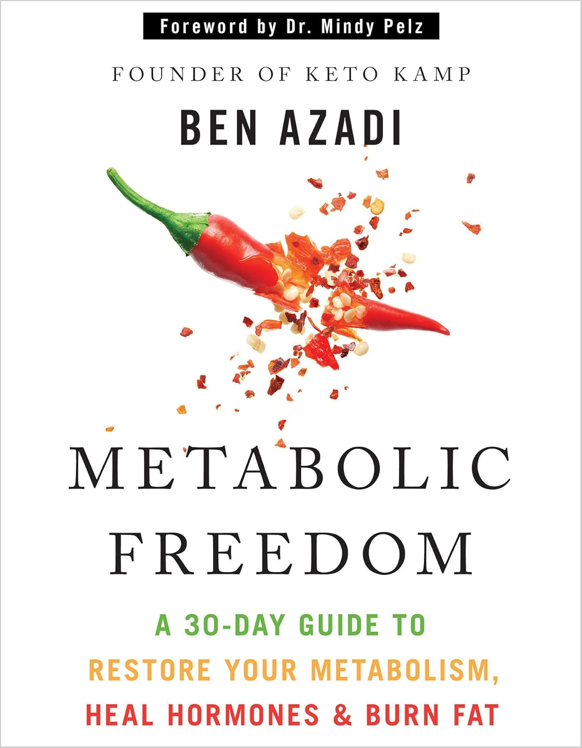 Metabolic Freedom: a 30-Day Guide to Restore Your Metabolism, Heal Hormones & Burn Fat image number 1