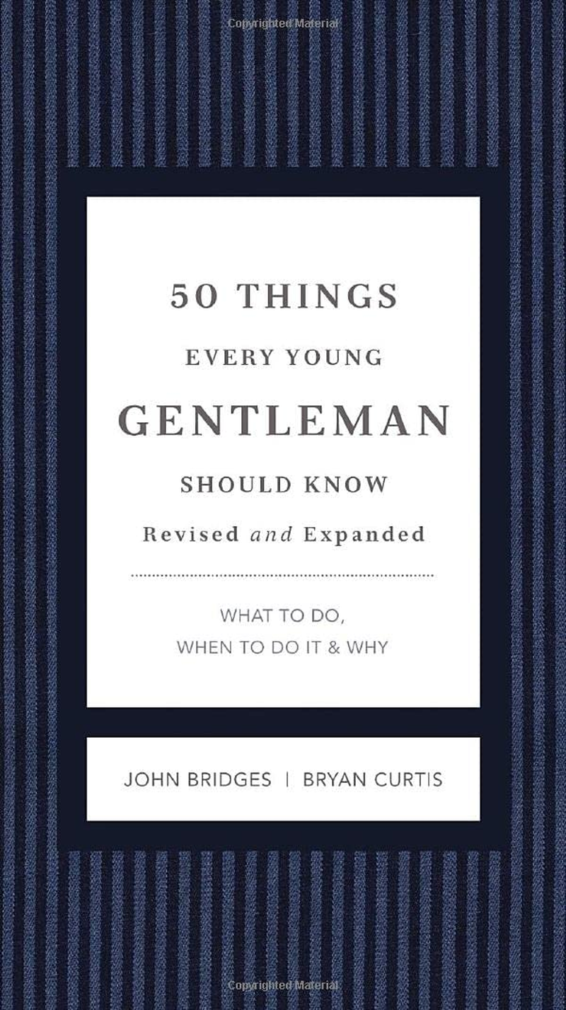 50 Things Every Young Gentleman Should Know Revised and Expanded: What to Do, When to Do It, and Why image number 1