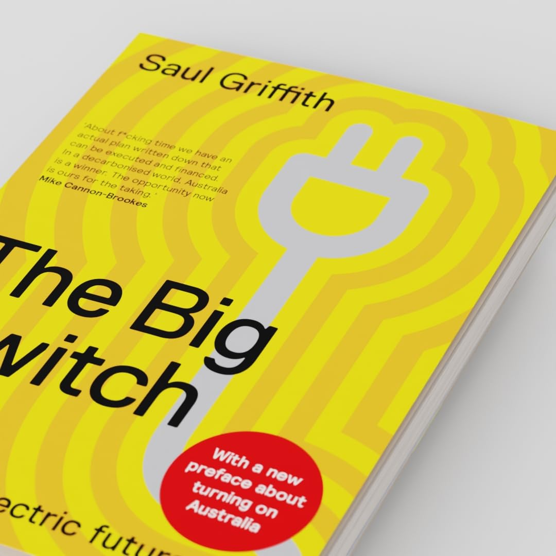 The Big Switch: Australia'S Electric Future