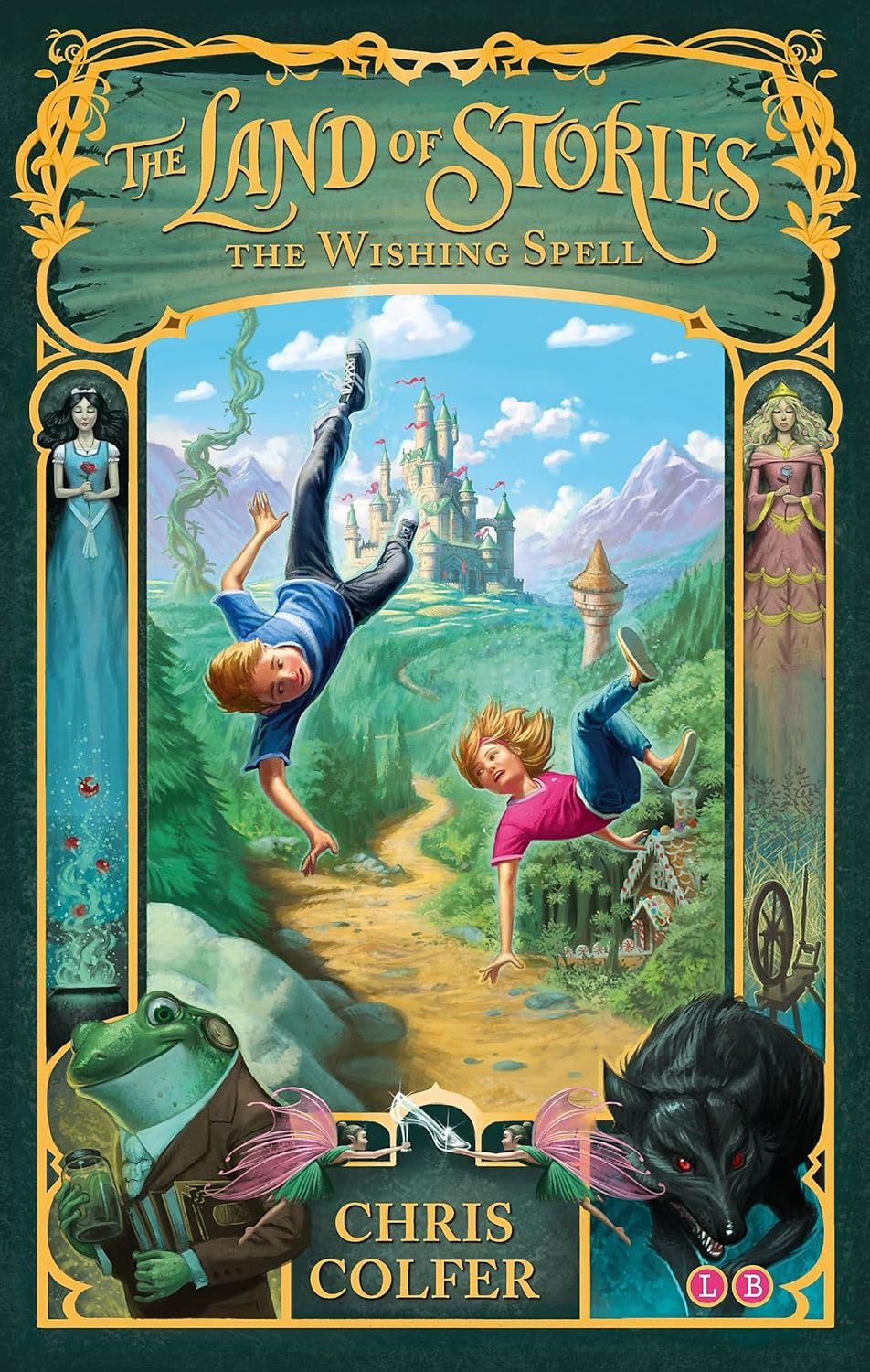 The Land of Stories: the Wishing Spell: Book 1