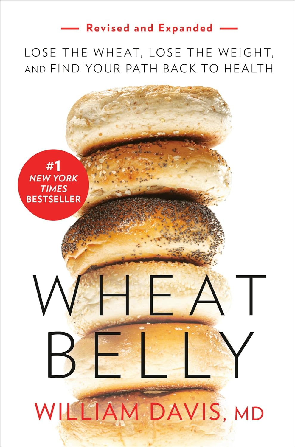 Wheat Belly (Revised and Expanded Edition): Lose the Wheat, Lose the Weight, and Find Your Path Back to Health image number 1