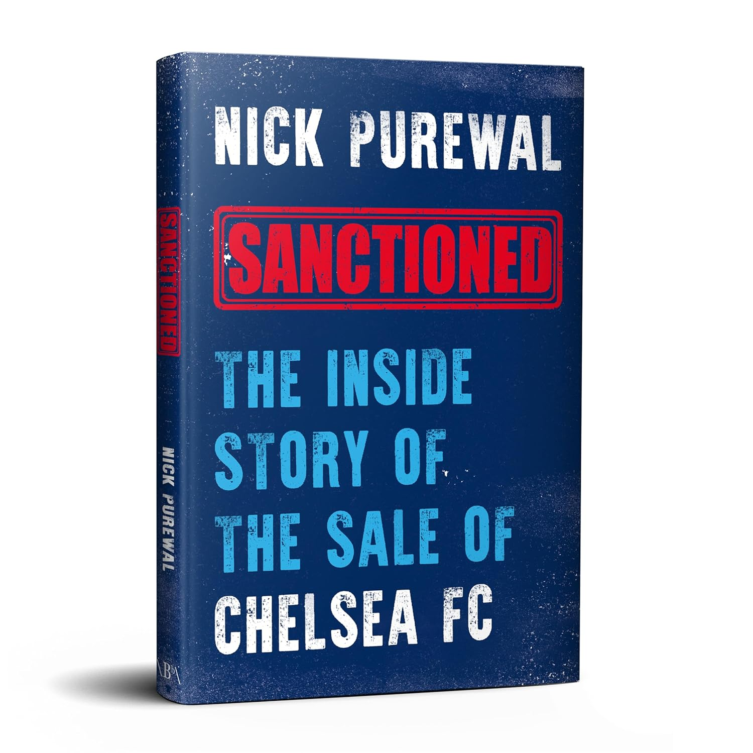 Sanctioned: the inside Story of the Sale of Chelsea FC