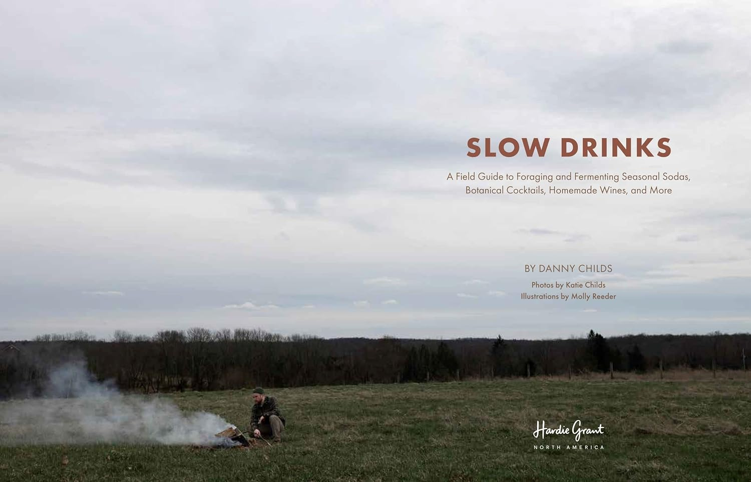 Slow Drinks: a Field Guide to Foraging and Fermenting Seasonal Sodas, Botanical Cocktails, Homemade Wines, and More image number 5
