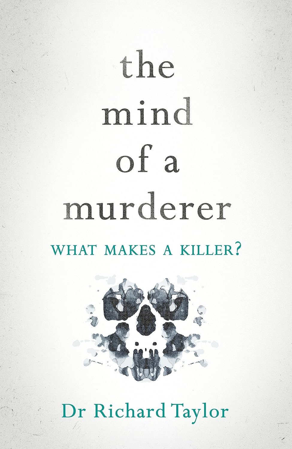 The Mind of a Murderer: a Glimpse into the Darkest Corners of the Human Psyche, from a Leading Forensic Psychiatrist image number 1