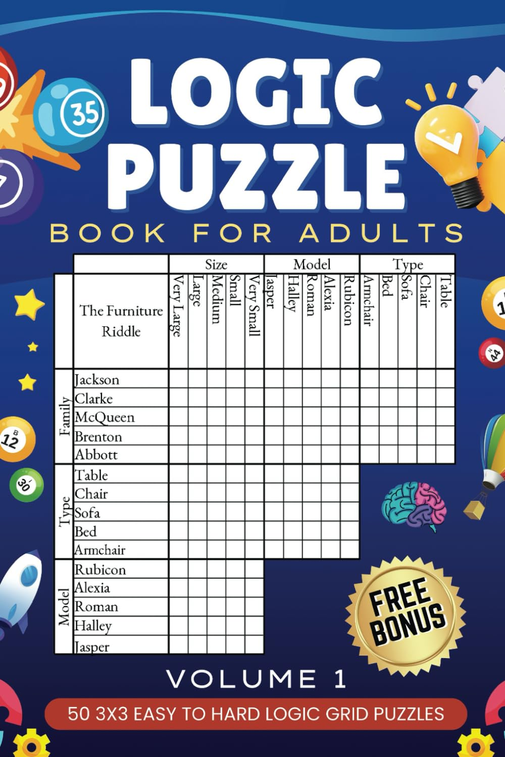 Logic Puzzle Book for Adults Volume 1: 50 Easy to Hard Logic Grid Puzzles - the Real Brain Challenge