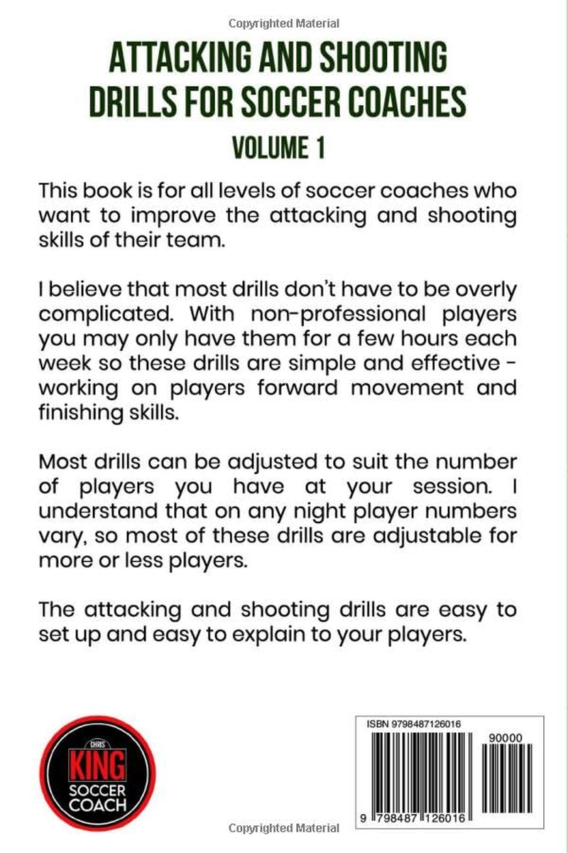 Attacking & Shooting Drills for Soccer Coaches: 15 Easy to Run Drills for Amateur Soccer Coaches. Includes Links to Videos of the Drills. image number 1