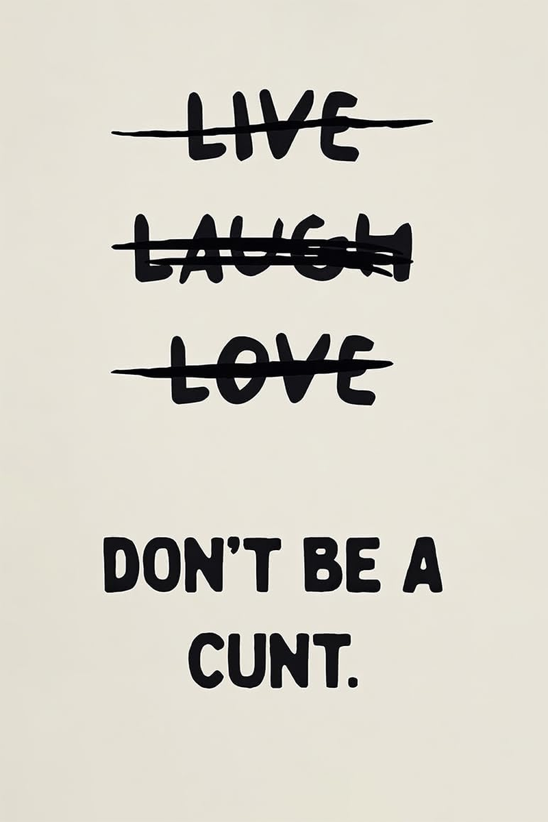 Funny Quotes Wall Decor Live Love Laugh Wall Art Retro Beige Poster Sweary Rude Prints Don'T Be a Canvas Painting for Living Room Bedroom 12X16 Inch Unframed