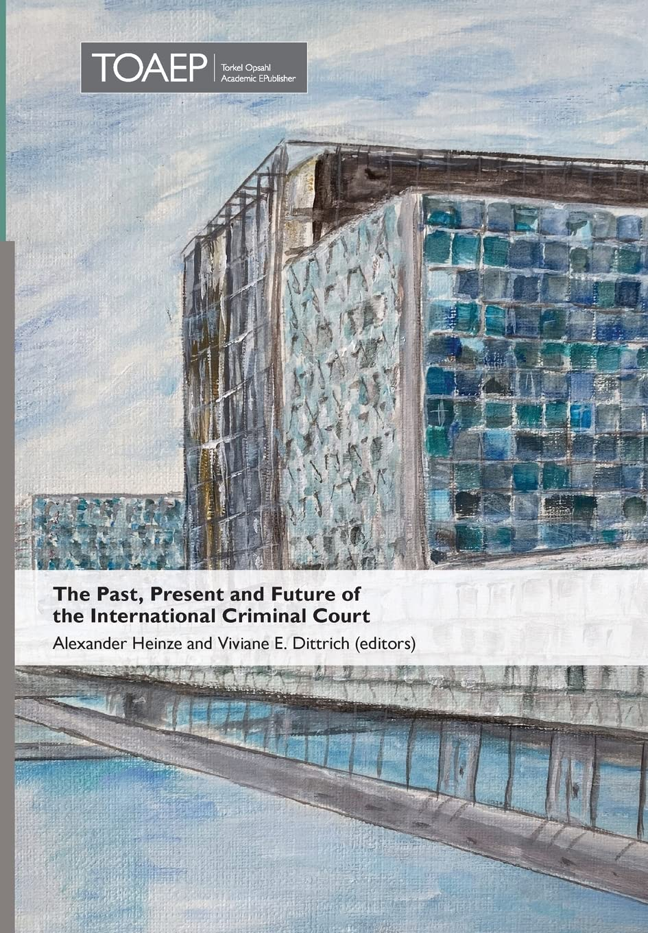 The Past, Present and Future of the International Criminal Court: 5