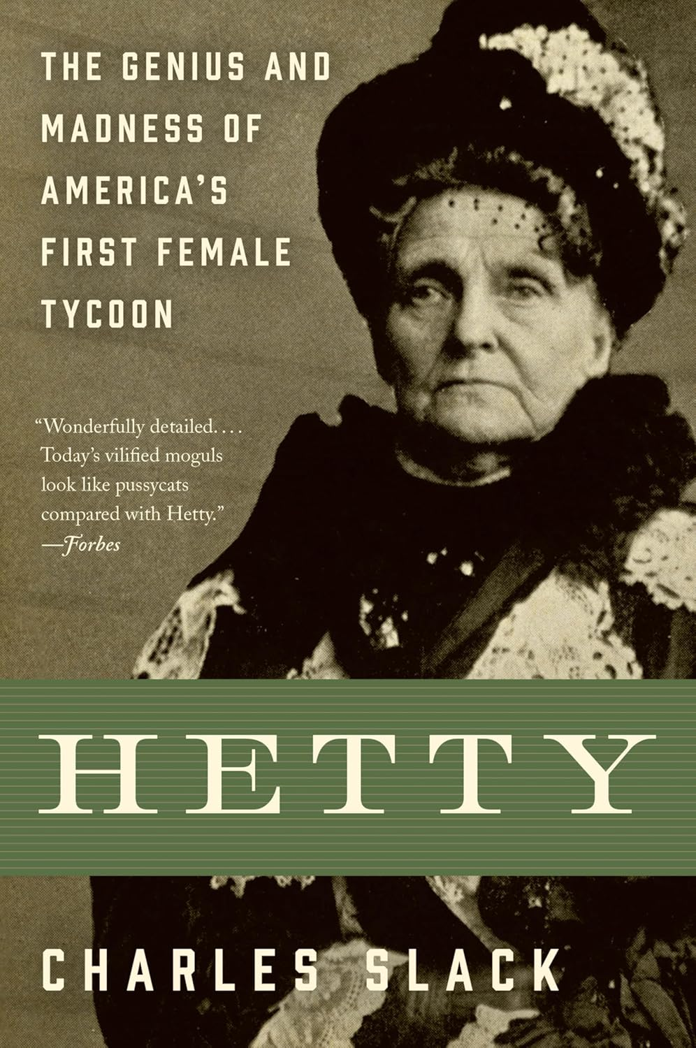 Hetty: the Genius & Madness of America'S First Female Tycoon image number 1
