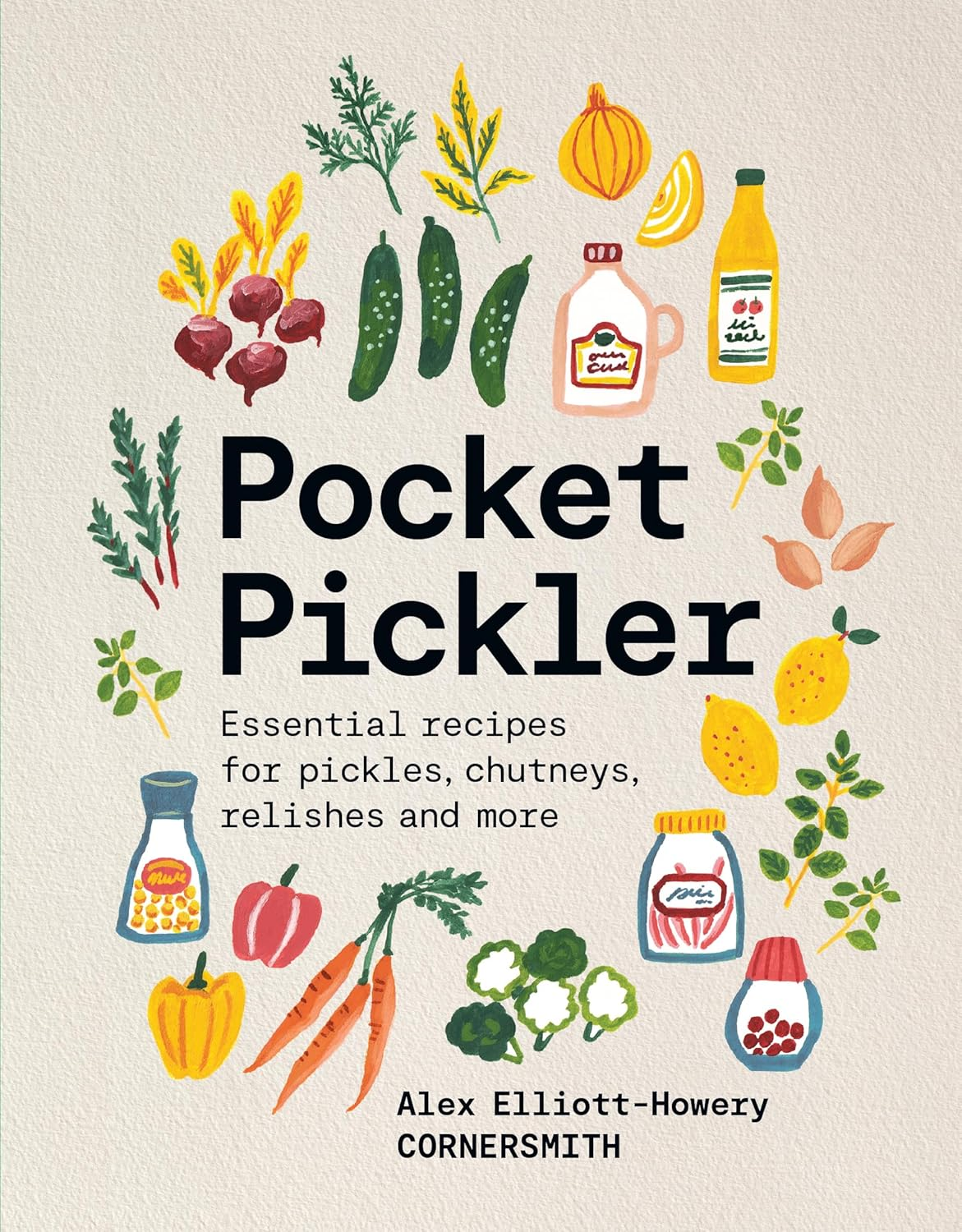 Pocket Pickler: Essential Recipes for Pickles, Chutneys, Relishes and More image number 2